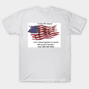 United We Stand T-Shirt